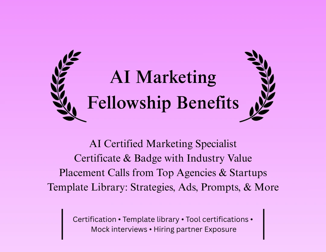 AI Marketing Fellowship Benefits